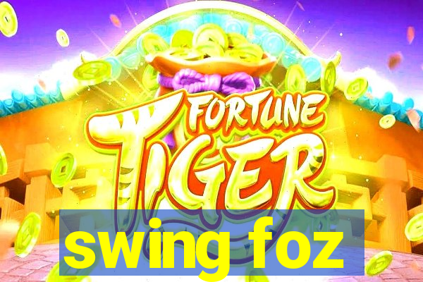 swing foz